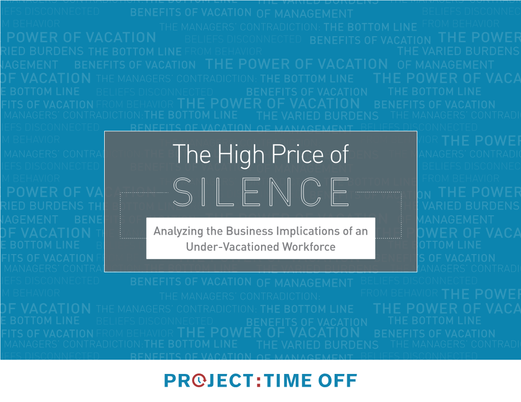 The High Price of Silence Analyzes Management’S Viewpoints, Pressures, and Privileges Regarding Time Off