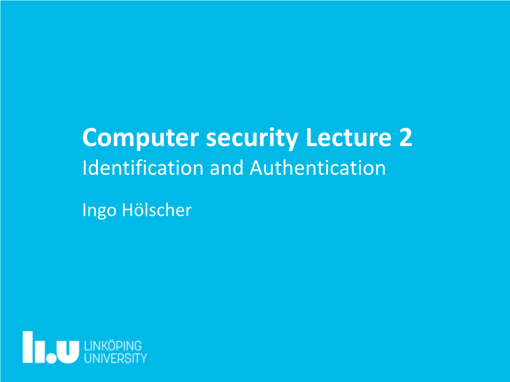 Computer Security Lecture 2 Identification and Authentication