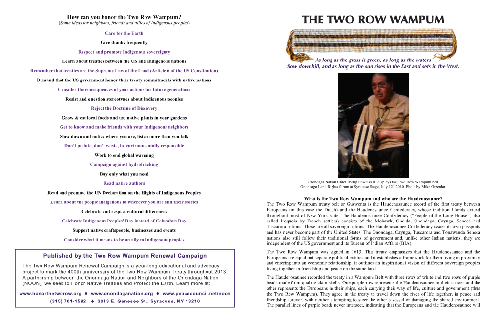 The Two Row Wampum? (Some Ideas for Neighbors, Friends and Allies of Indigenous Peoples) the Thetwo Two Row Row Wampum Wampum