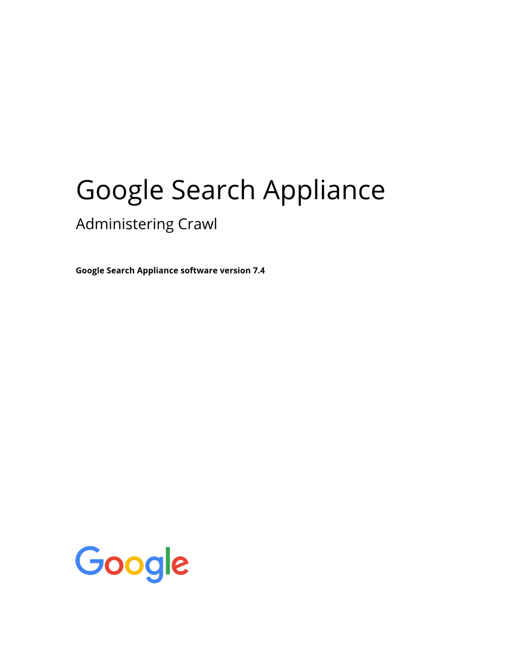 Google Search Appliance Administering Crawl