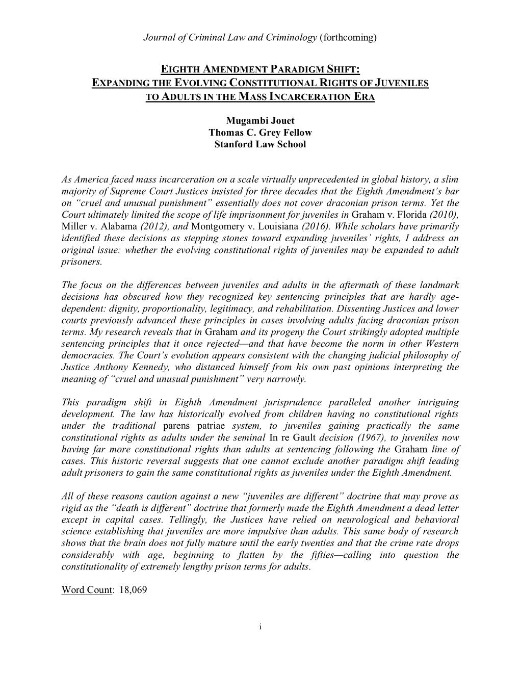 Journal of Criminal Law and Criminology (Forthcoming) Mugambi Jouet Thomas C. Grey Fellow Stanford Law School As America Faced M