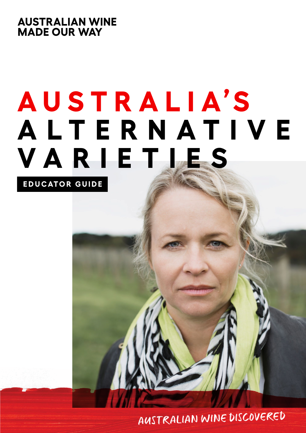 A U S T R a L I A's Alternative Varieties