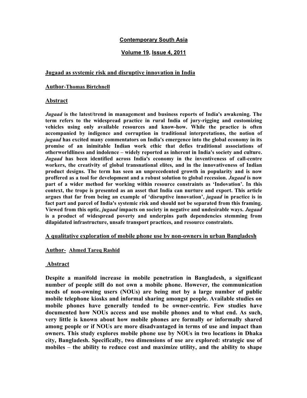 Jugaad As Systemic Risk and Disruptive Innovation in India Abstract A