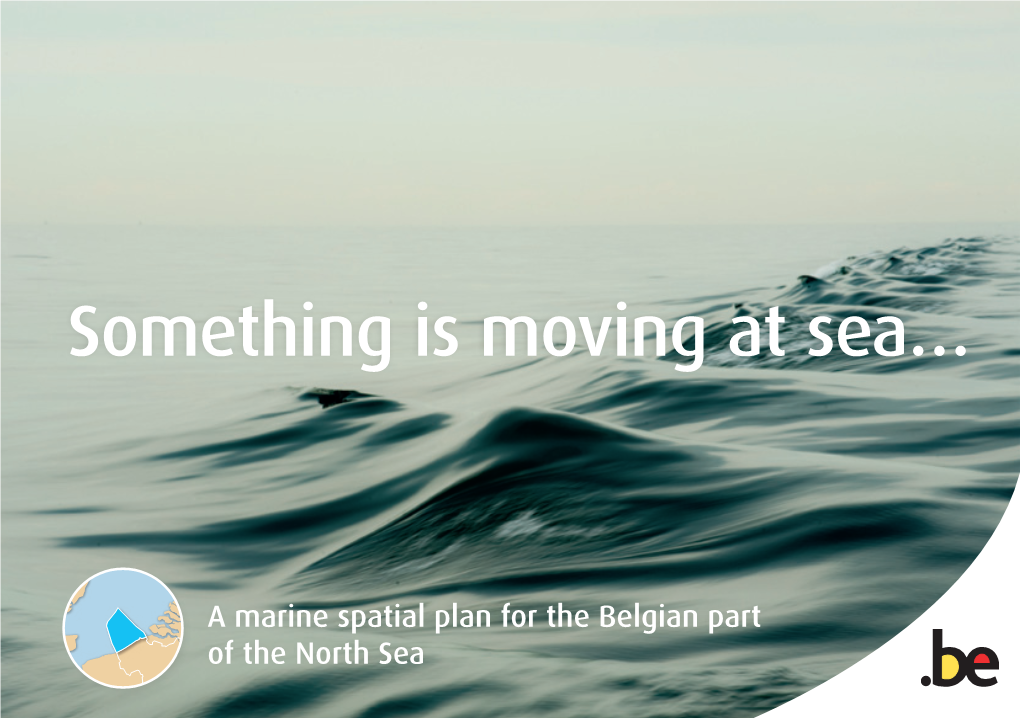 Something Is Moving at Sea…