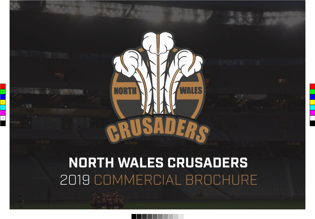 North Wales Crusaders 2019 Commercial Brochure North Wales Crusaders