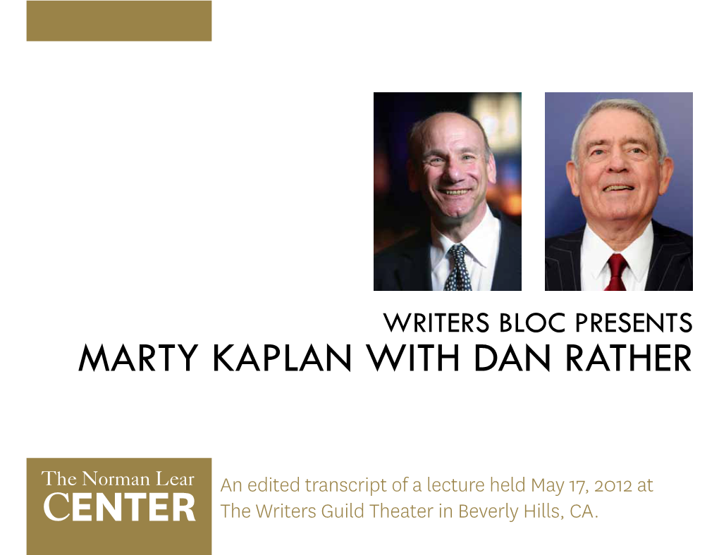 Marty Kaplan with Dan Rather