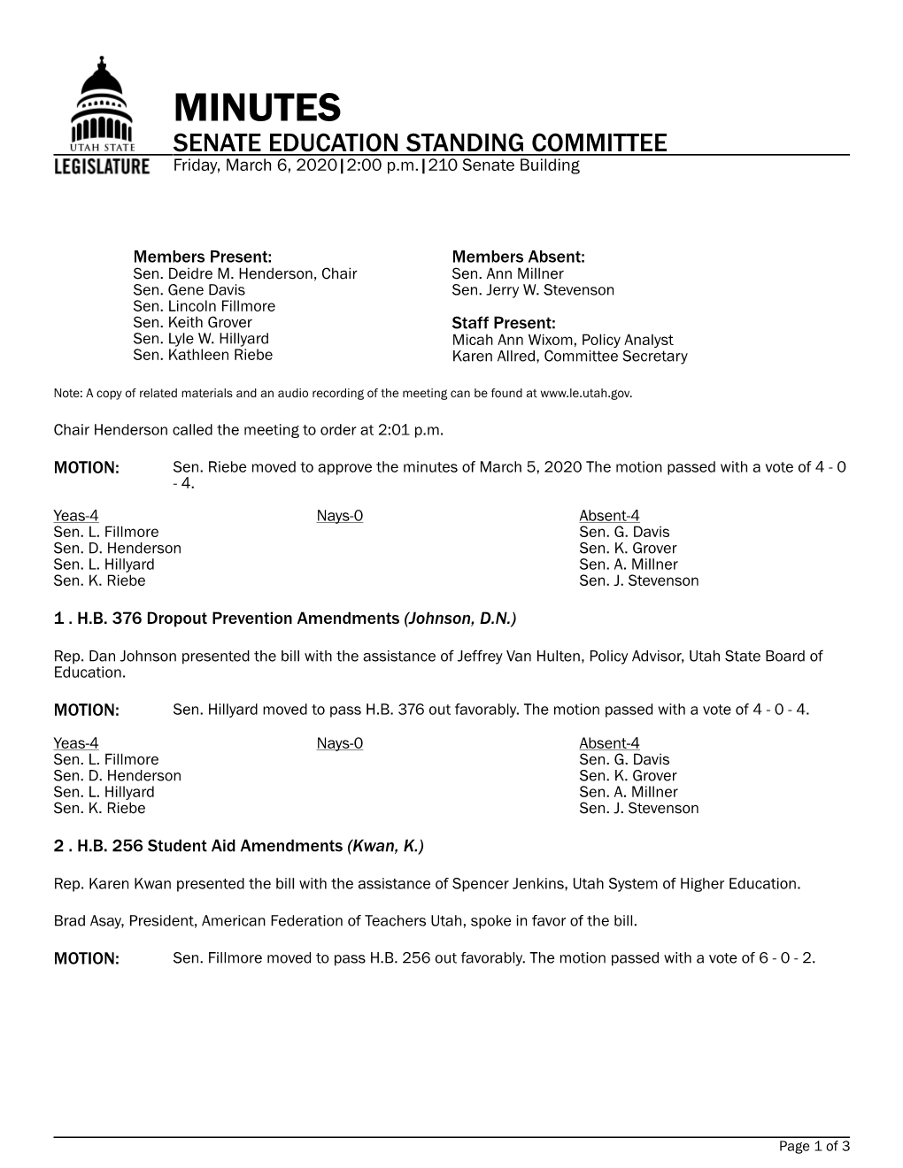 MINUTES SENATE EDUCATION STANDING COMMITTEE Friday, March 6, 2020|2:00 P.M.|210 Senate Building