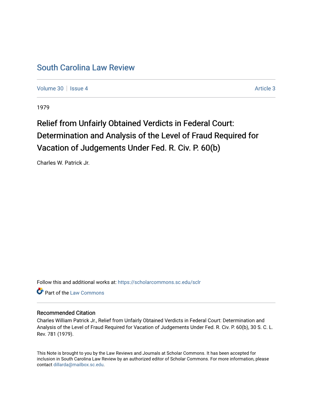 Relief from Unfairly Obtained Verdicts in Federal Court: Determination and Analysis of the Level of Fraud Required for Vacation of Judgements Under Fed