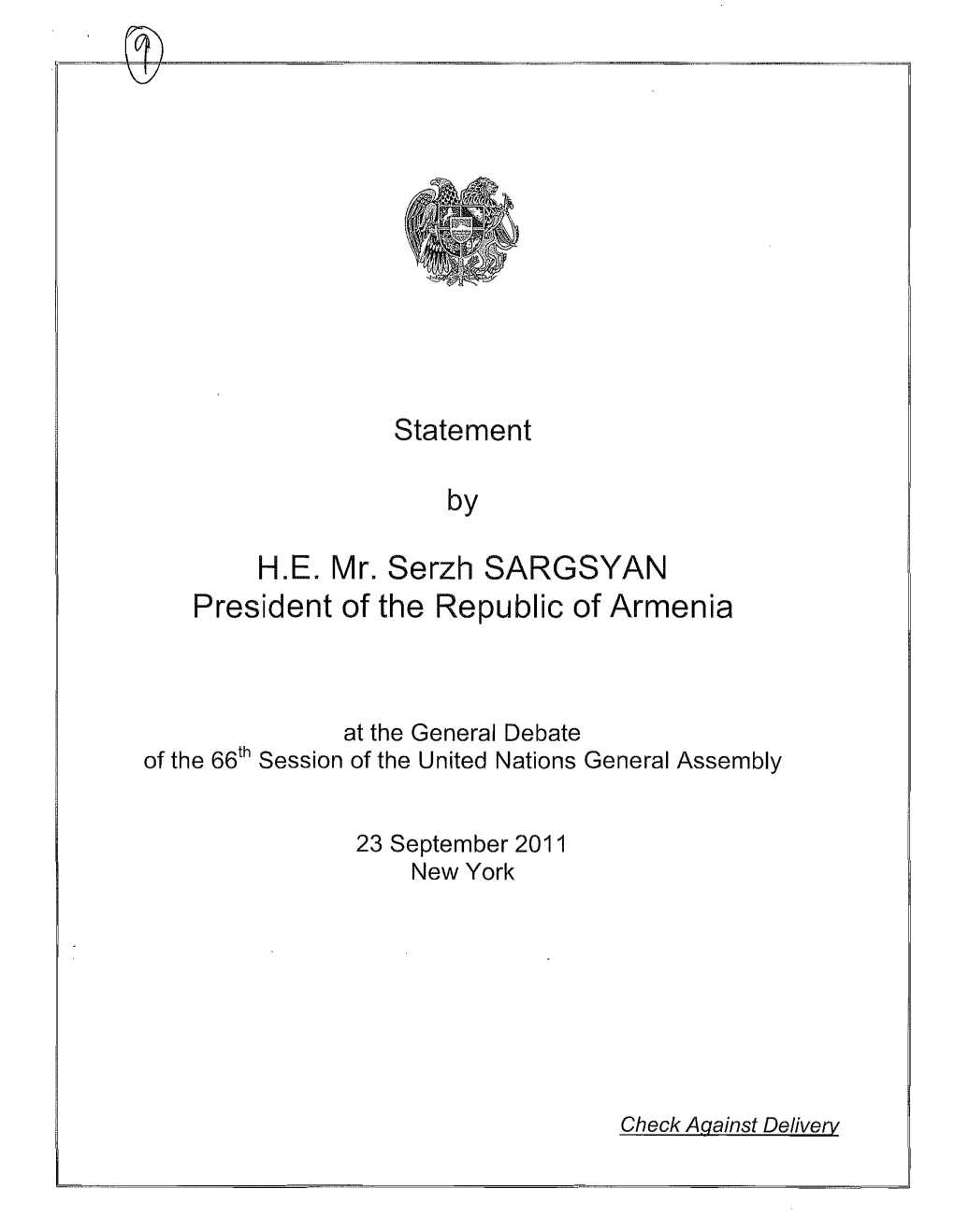 H.E. Mr. Serzh SARGSYAN President of the Republic of Armenia