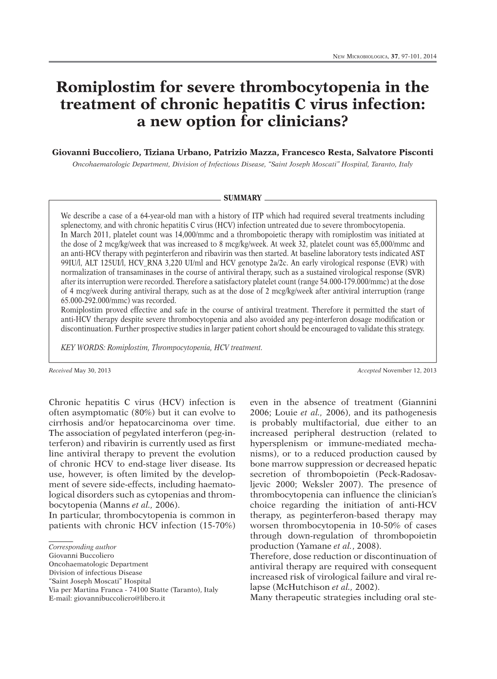 Romiplostim for Severe Thrombocytopenia in the Treatment of Chronic Hepatitis C Virus Infection: a New Option for Clinicians?