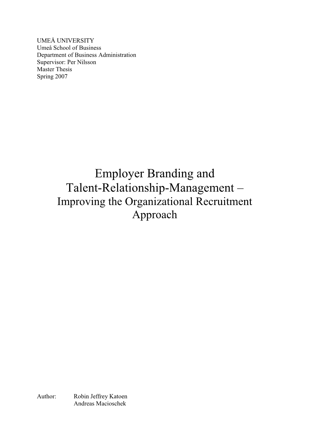Employer Branding and Talent-Relationship-Management – Improving the Organizational Recruitment Approach