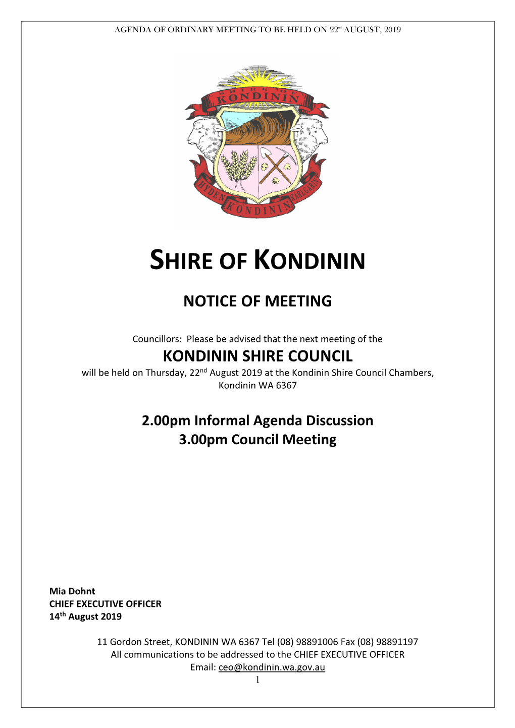 KONDININ SHIRE COUNCIL Will Be Held on Thursday, 22Nd August 2019 at the Kondinin Shire Council Chambers, Kondinin WA 6367