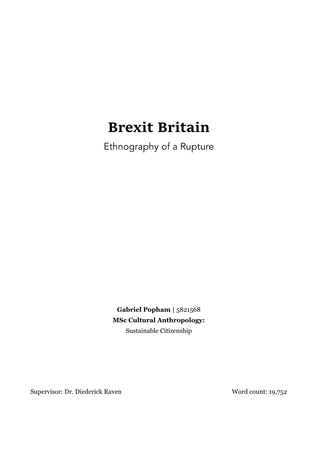 Brexit Britain Ethnography of a Rupture