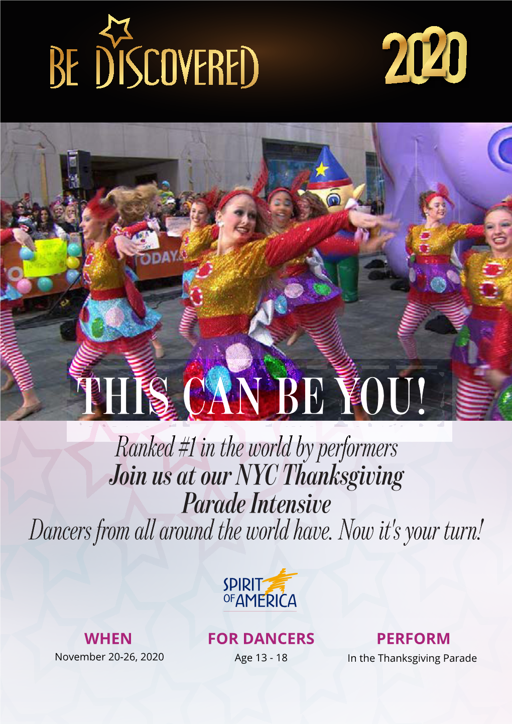 THIS CAN BE YOU! Ranked #1 in the World by Performers Join Us at Our NYC Thanksgiving Parade Intensive Dancers from All Around the World Have