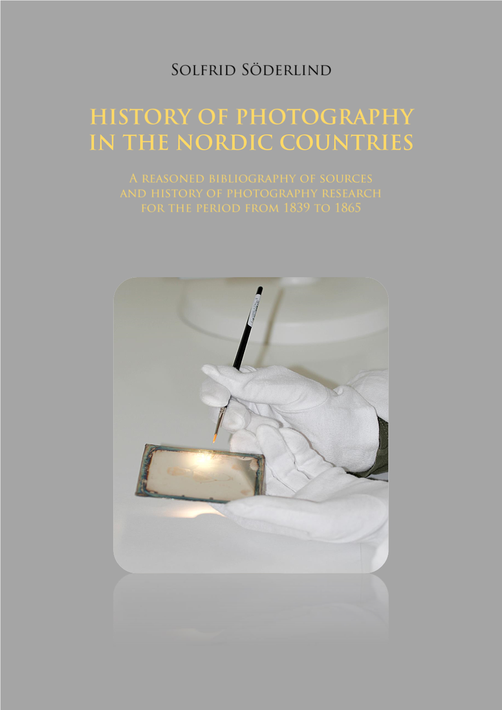 History of Photography in the Nordic Countries