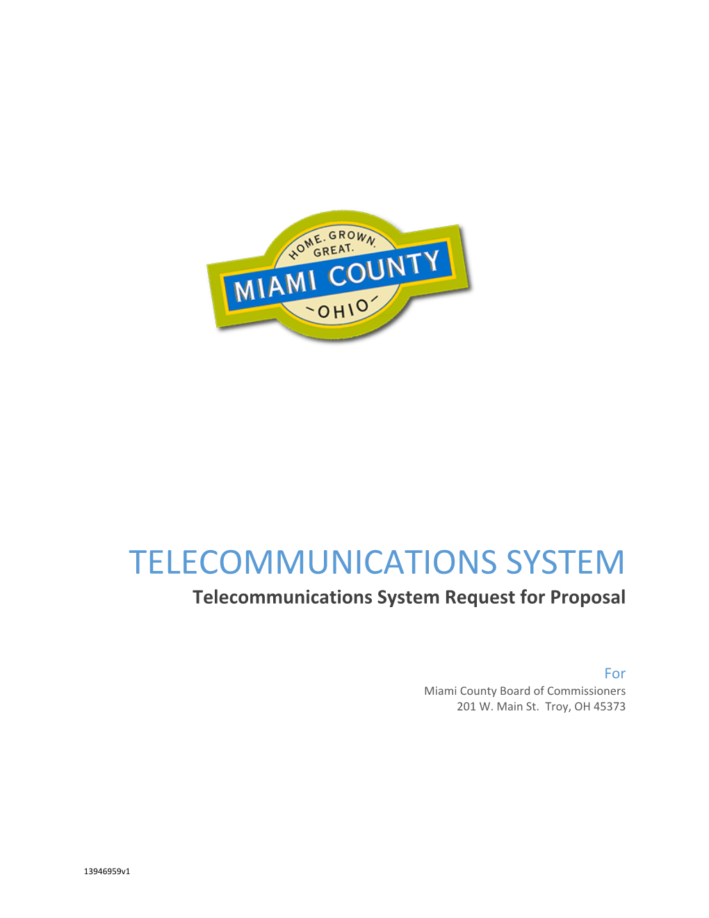 TELECOMMUNICATIONS SYSTEM Telecommunications System Request for Proposal