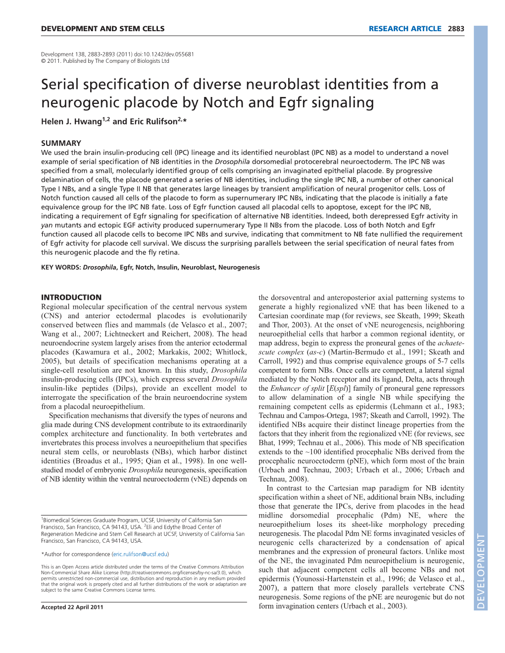 Serial Specification of Diverse Neuroblast Identities from a Neurogenic Placode by Notch and Egfr Signaling Helen J