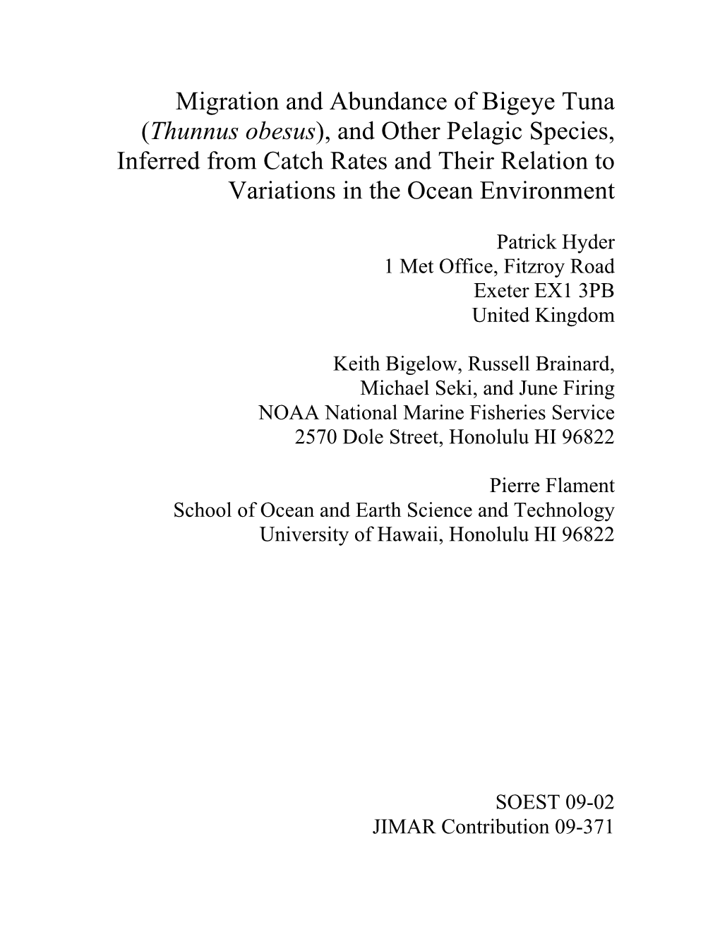 Migration and Abundance of Bigeye Tuna (Thunnus Obesus), and Other Pelagic Species, Inferred from Catch Rates and Their Relatio