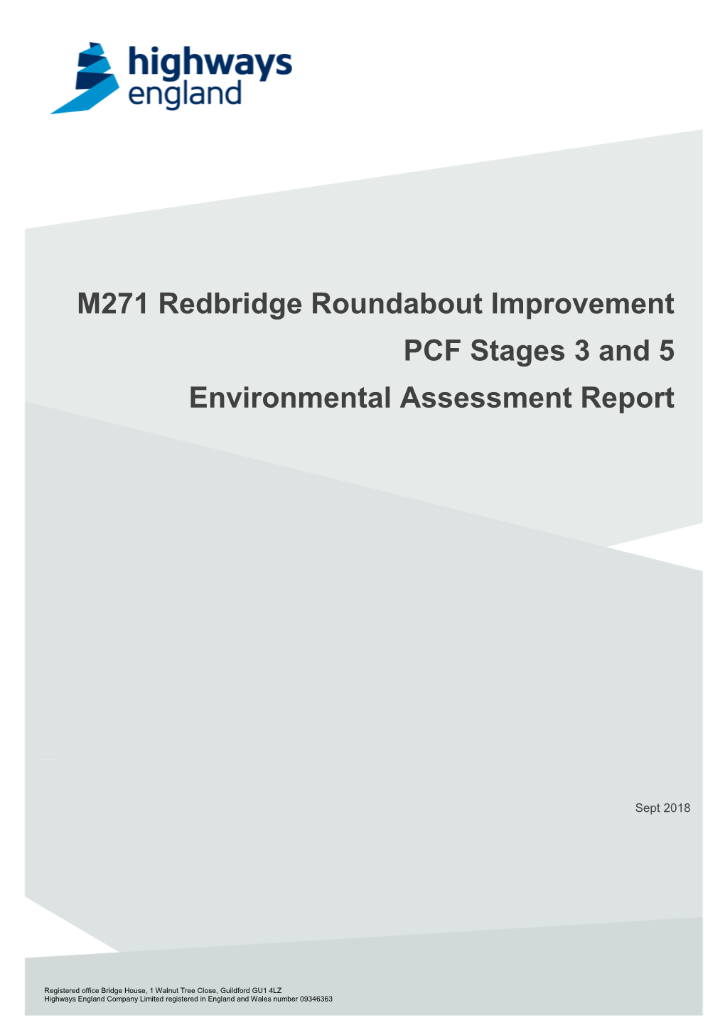 M271 Redbridge Roundabout Improvement PCF Stages 3 and 5 Environmental Assessment Report