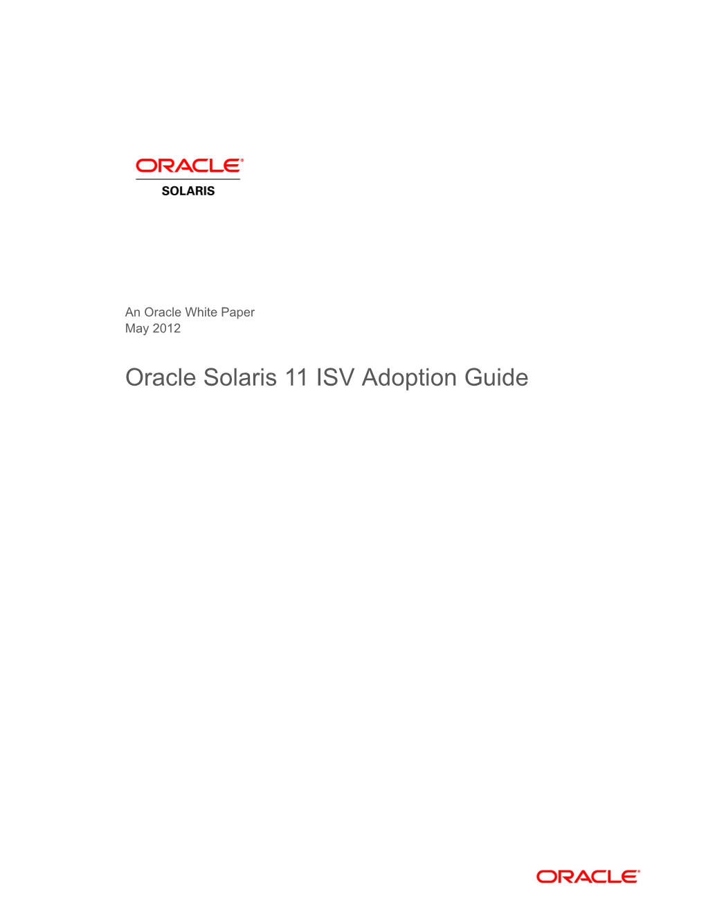 Oracle Solaris 11 ISV Adoption Guide Oracle Solaris 11 Express ISV Adoption Guide