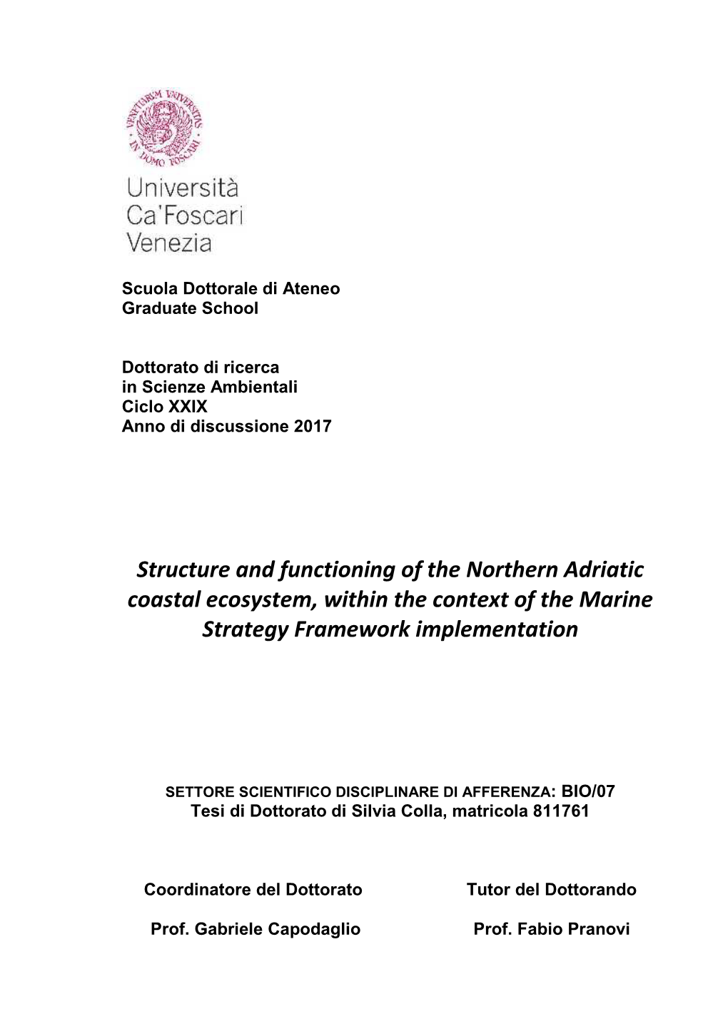 Structure and Functioning of the Northern Adriatic Coastal Ecosystem, Within the Context of the Marine Strategy Framework Implementation