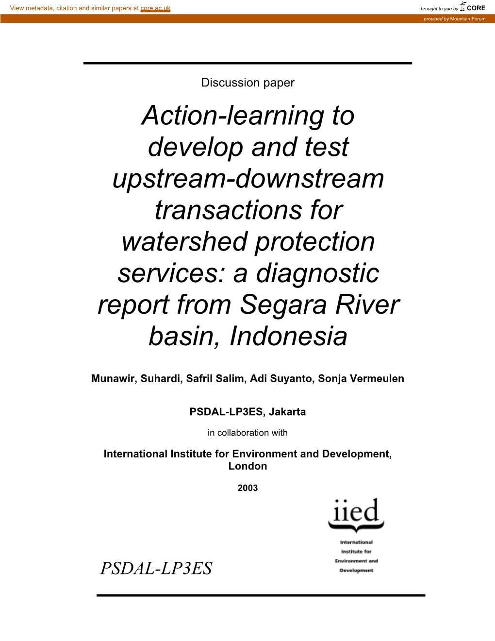 Action-Learning to Develop and Test Upstream-Downstream Transactions for Watershed Protection Services: a Diagnostic Report from Segara River Basin, Indonesia