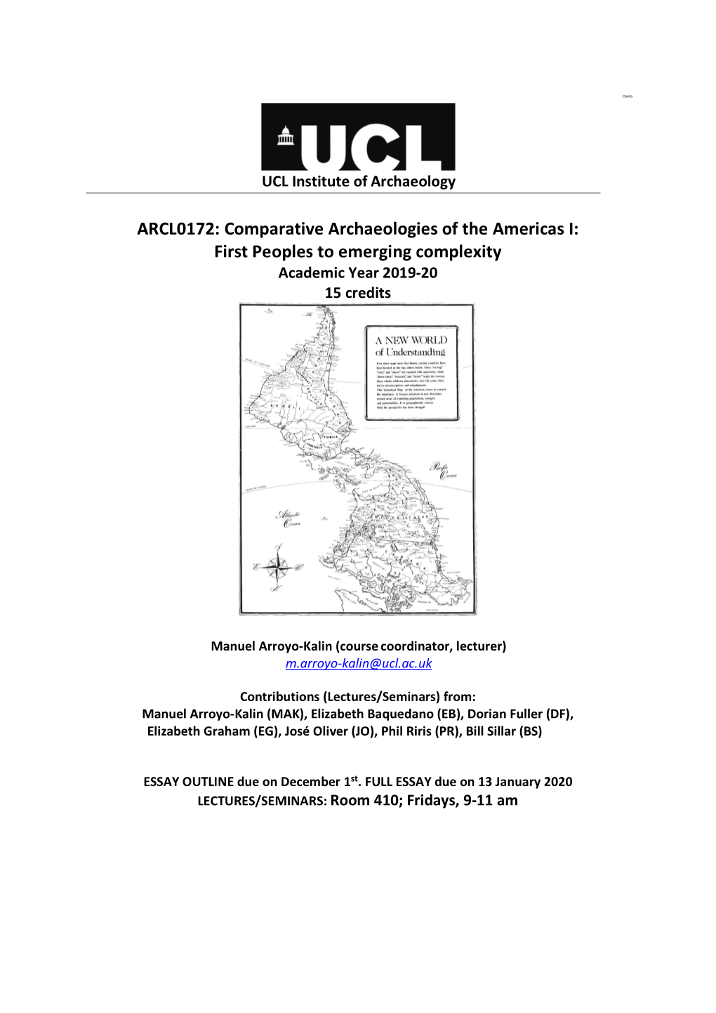 ARCL0172: Comparative Archaeologies of the Americas I: First Peoples to Emerging Complexity Academic Year 2019-20 15 Credits