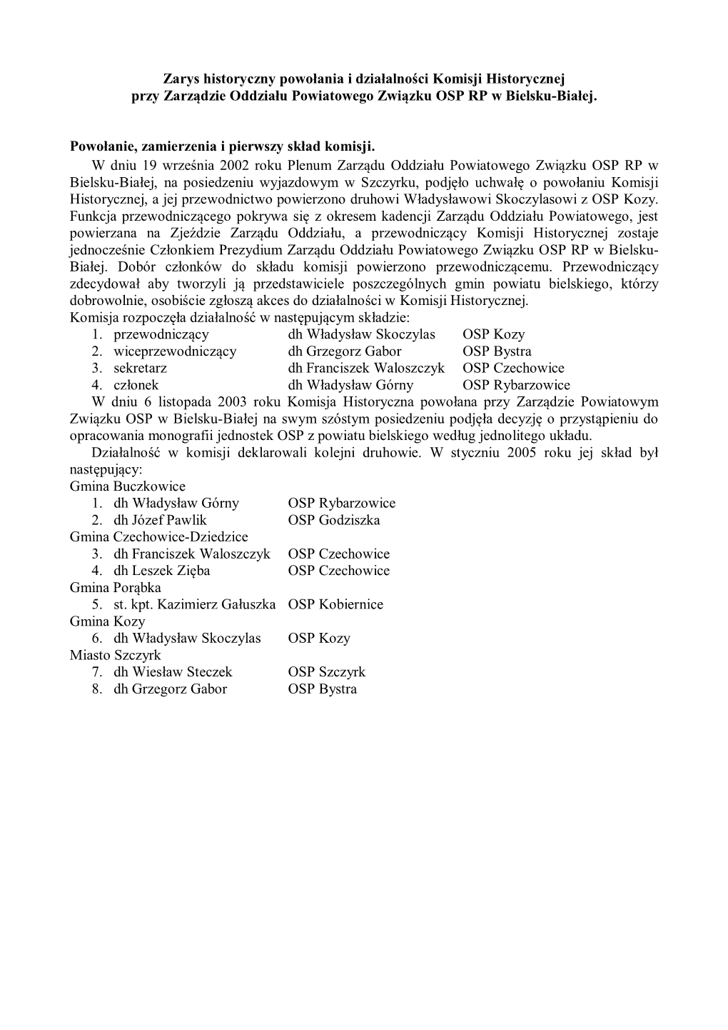Zarys Historyczny Powołania I Działalności Komisji Historycznej Przy Zarządzie Oddziału Powiatowego Związku OSP RP W Biels
