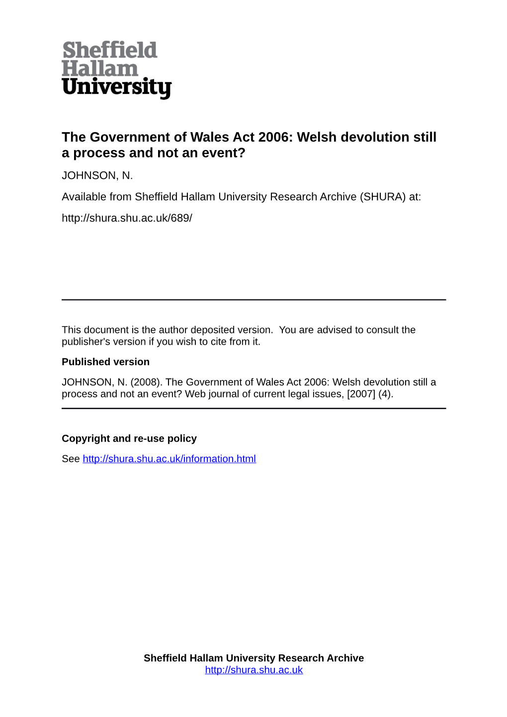 The Government of Wales Act 2006: Welsh Devolution Still a Process and Not an Event? JOHNSON, N