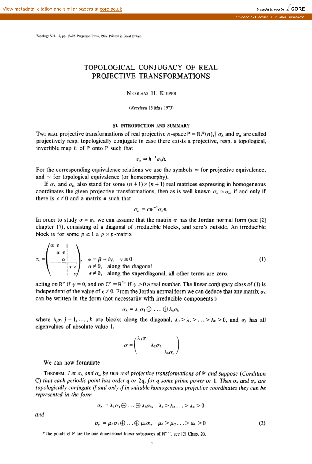 Topological Conjugacy of Real Projective Transformations