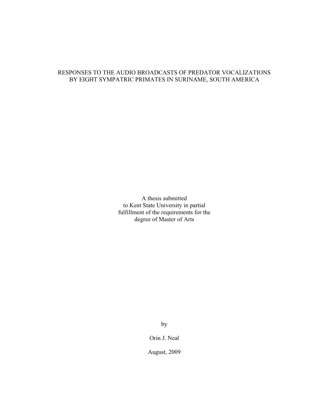 Responses to the Audio Broadcasts of Predator Vocalizations by Eight Sympatric Primates in Suriname, South America