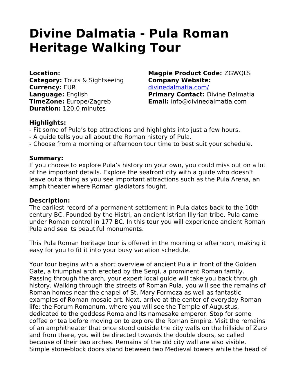 Divine Dalmatia - Pula Roman Heritage Walking Tour