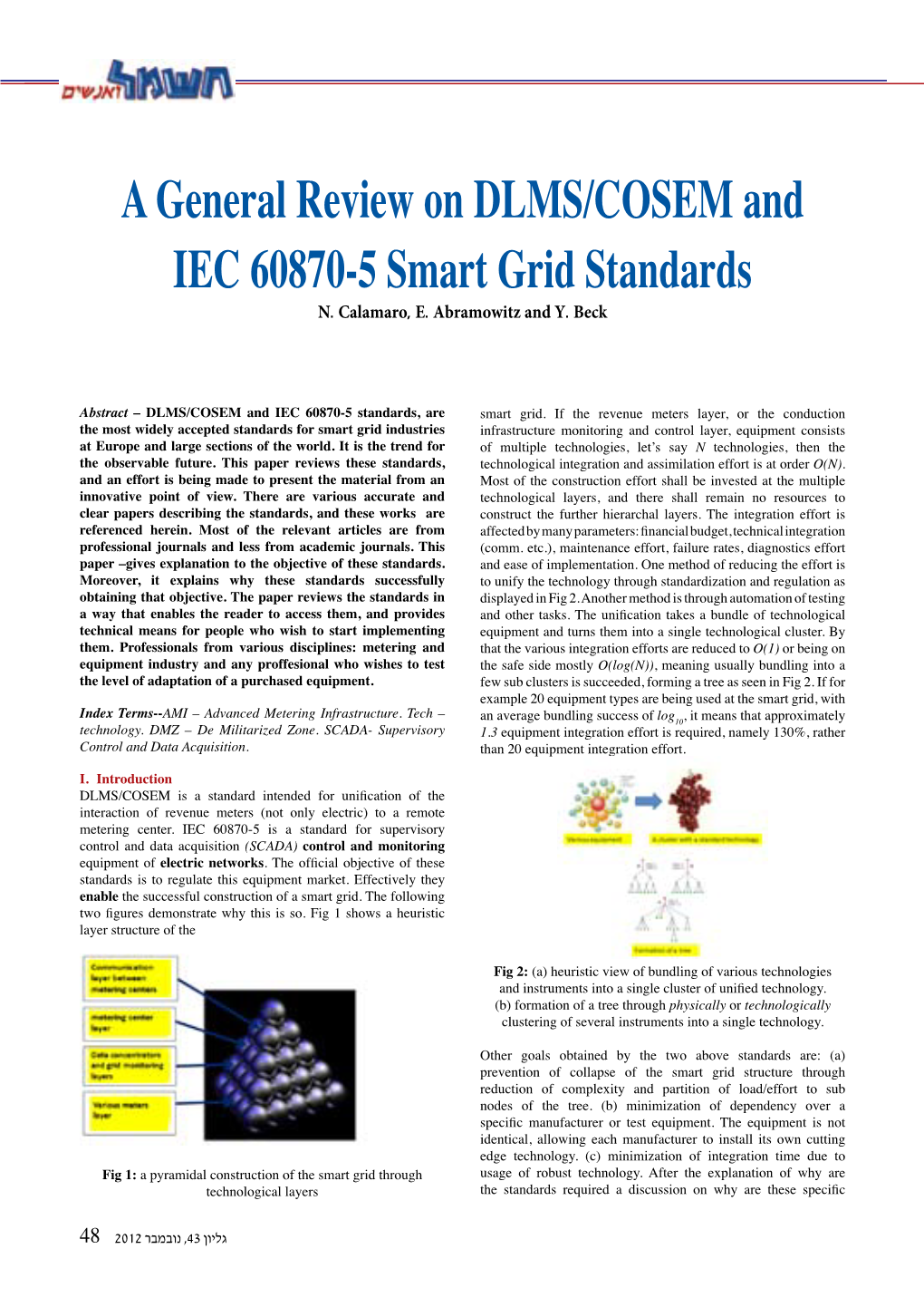 A General Review on DLMS/COSEM and IEC 60870-5 Smart Grid Standards N