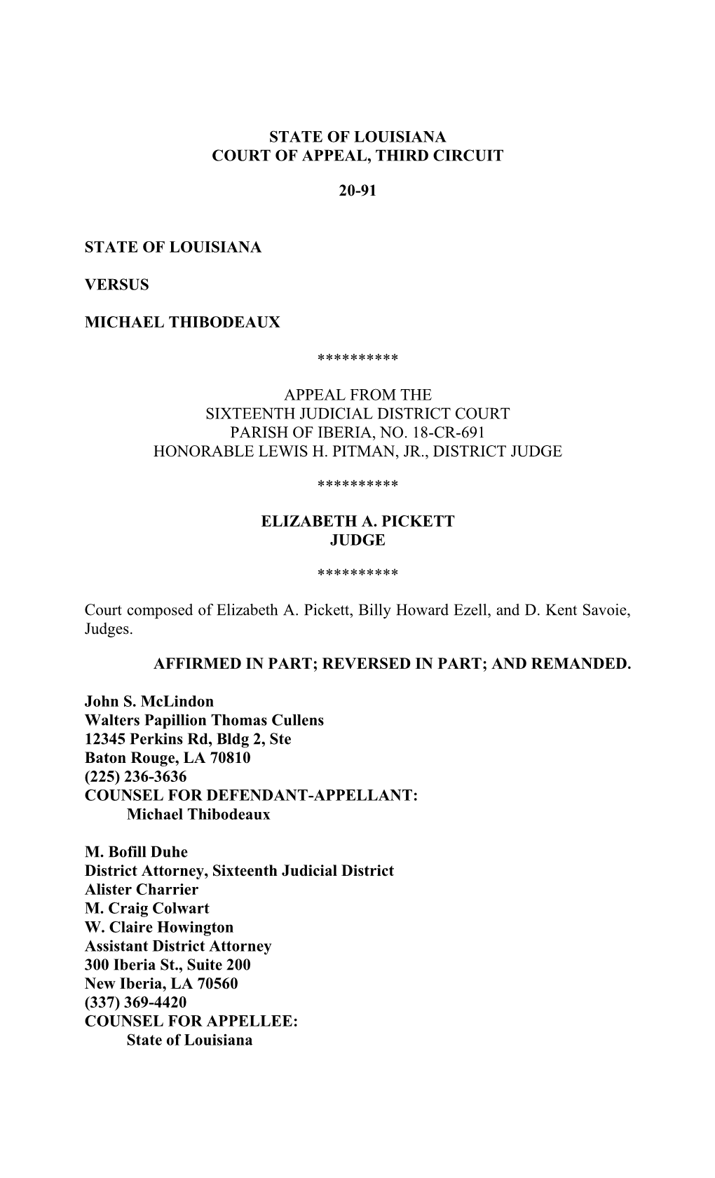 State of Louisiana Court of Appeal, Third Circuit 20-91 State of Louisiana Versus Michael Thibodeaux **********