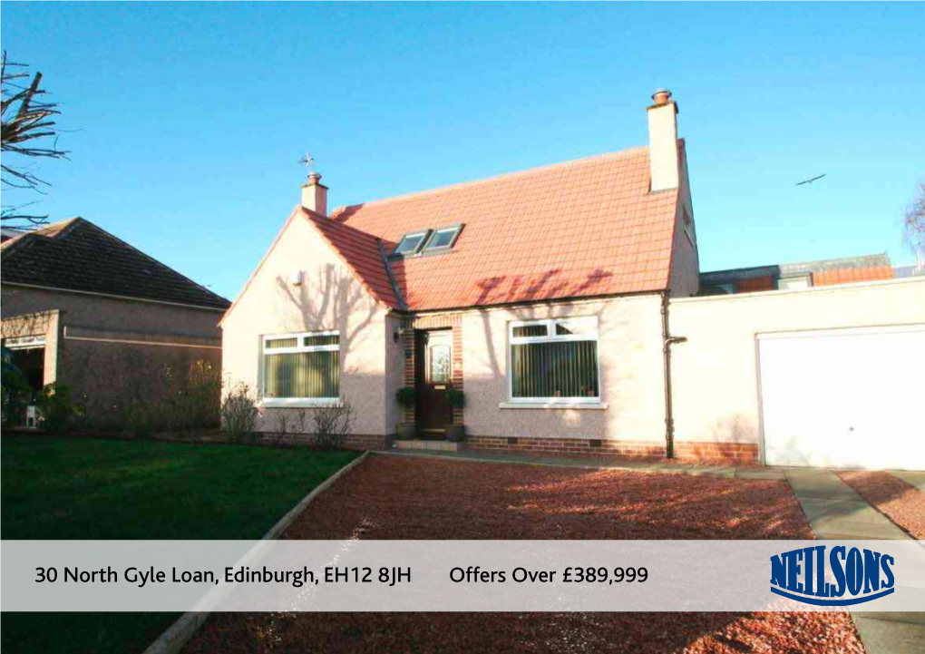 30 North Gyle Loan, Edinburgh, EH12 8JH Offers Over £389,999 Stunning Truly Impressive Detached Family Villa Within Much Sought After Locale
