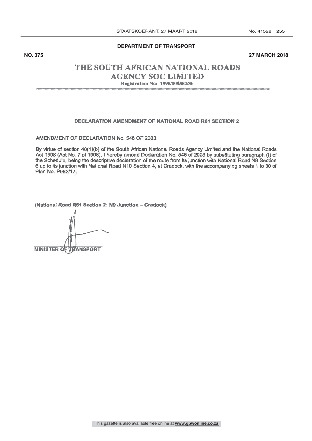 South African National Roads Agency Limited and National Roads Act (7/1998): Declaration Amendment of National Road R61 Section 2: Amendment of Declaration No