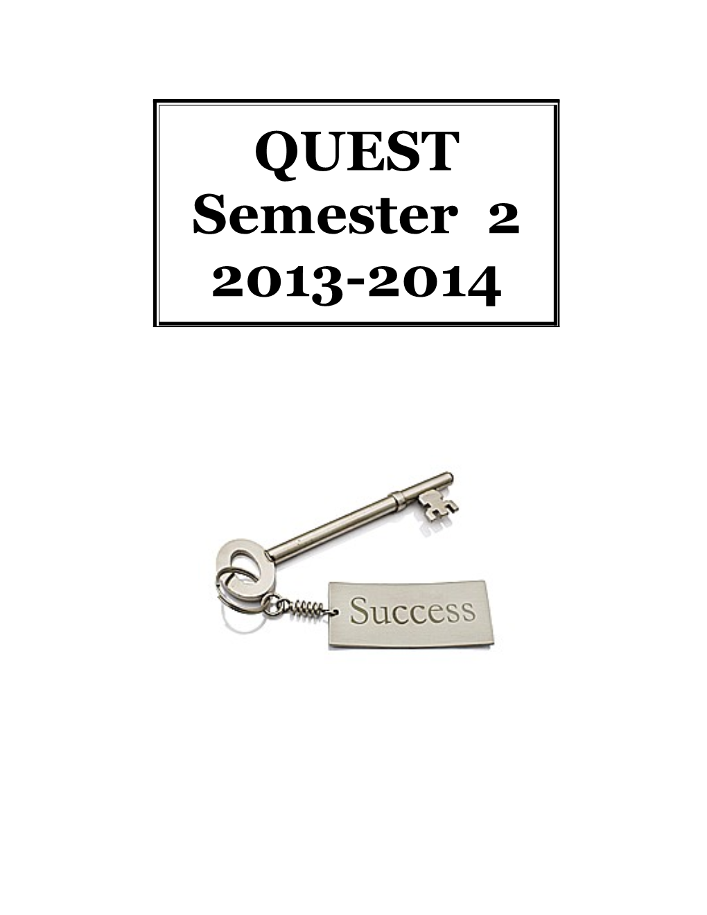 QUEST Timeline 2012-2013: Second Semester 3