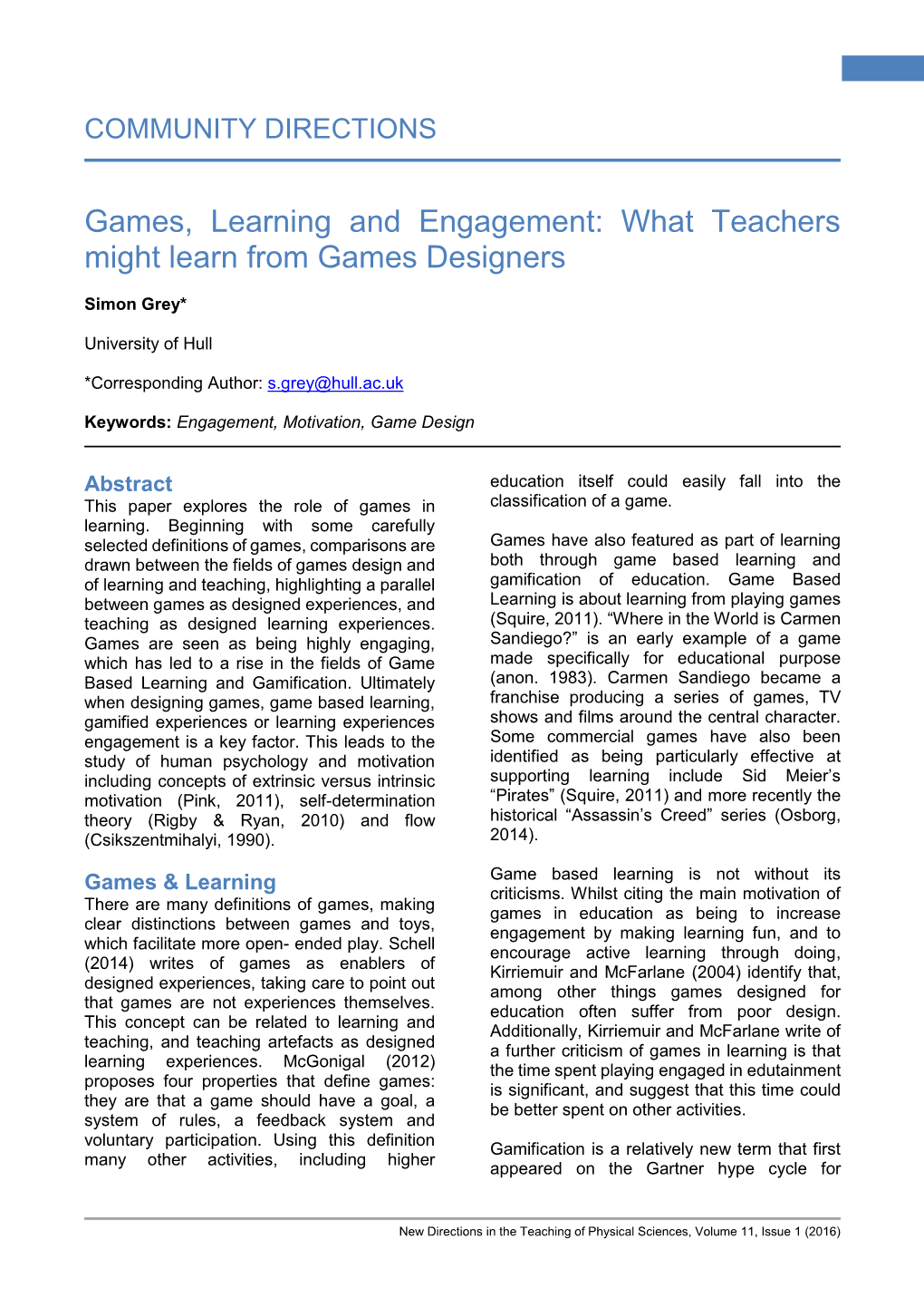 Games, Learning and Engagement: What Teachers Might Learn from Games Designers