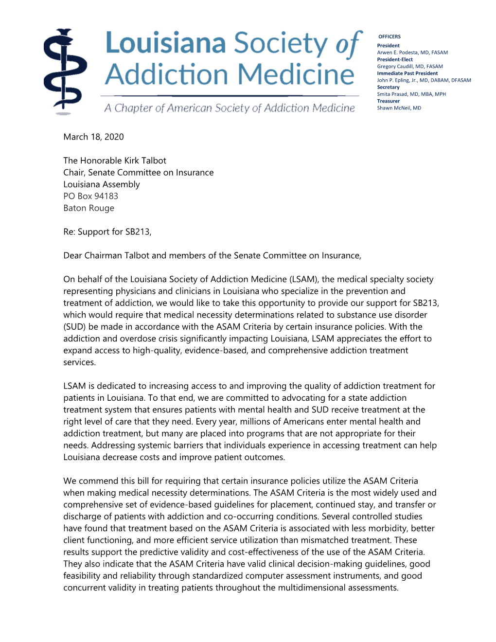 March 18, 2020 the Honorable Kirk Talbot Chair, Senate Committee on Insurance Louisiana Assembly PO Box 94183 Baton Rouge Re