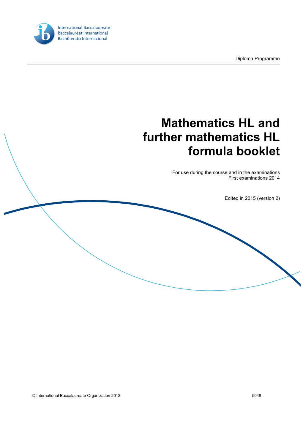 Mathematics HL and Further Mathematics HL Formula Booklet