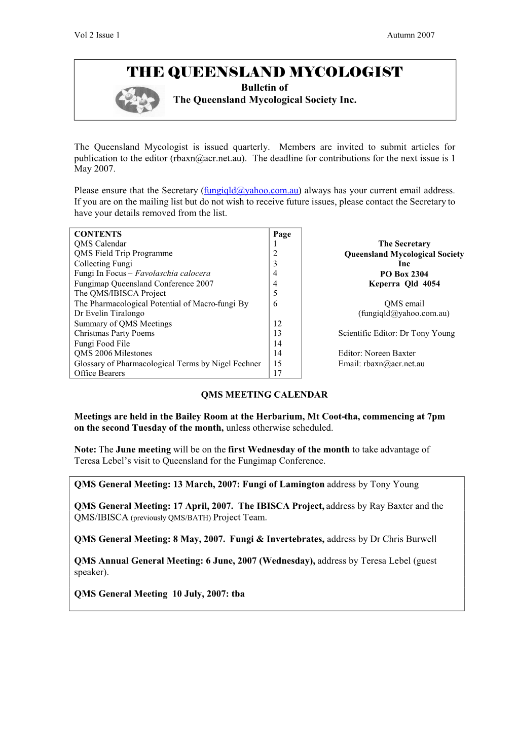 THE QUEENSLAND MYCOLOGIST Bulletin of the Queensland Mycological Society Inc