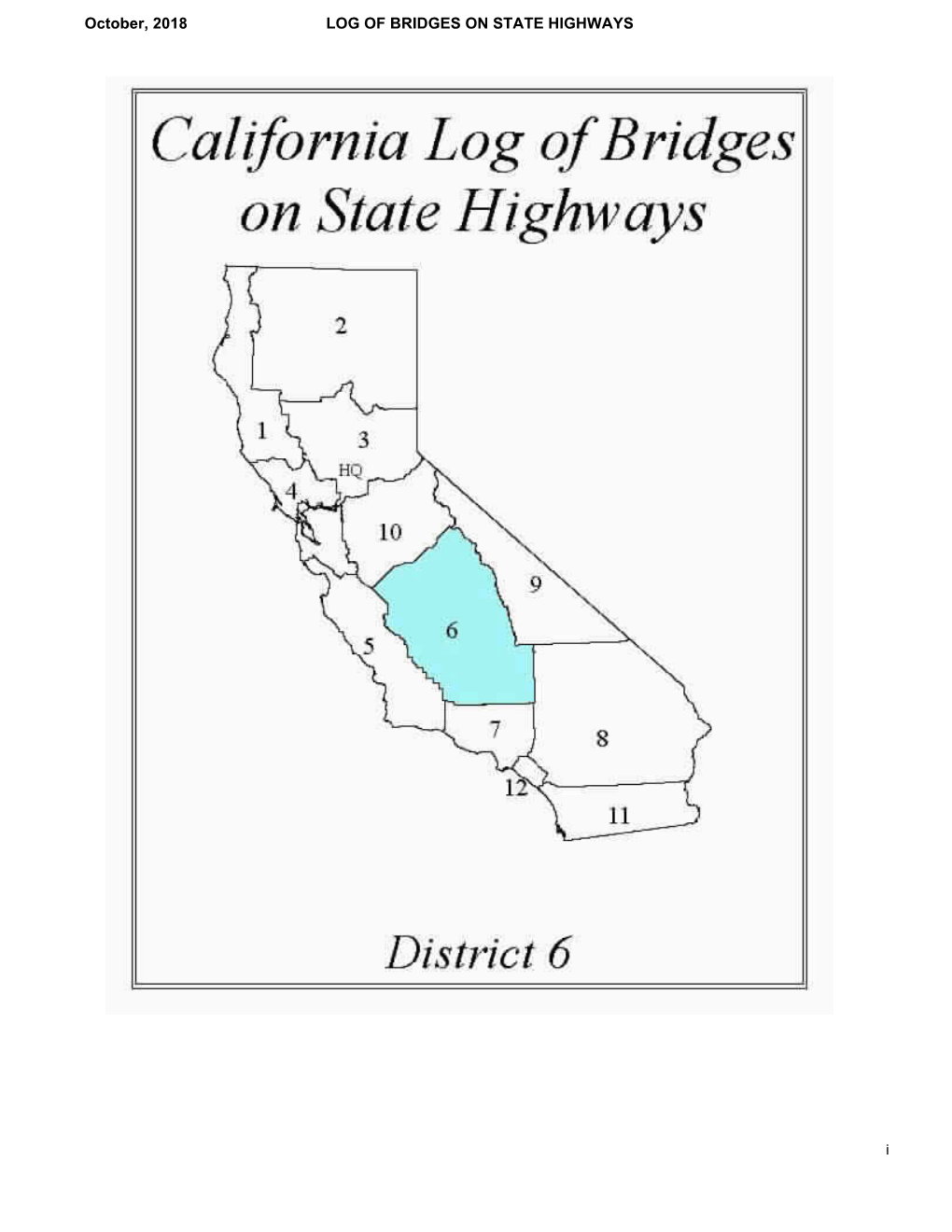 Log of Bridges on State Highways October, 2018 DISTRICT 06 06-KER-005