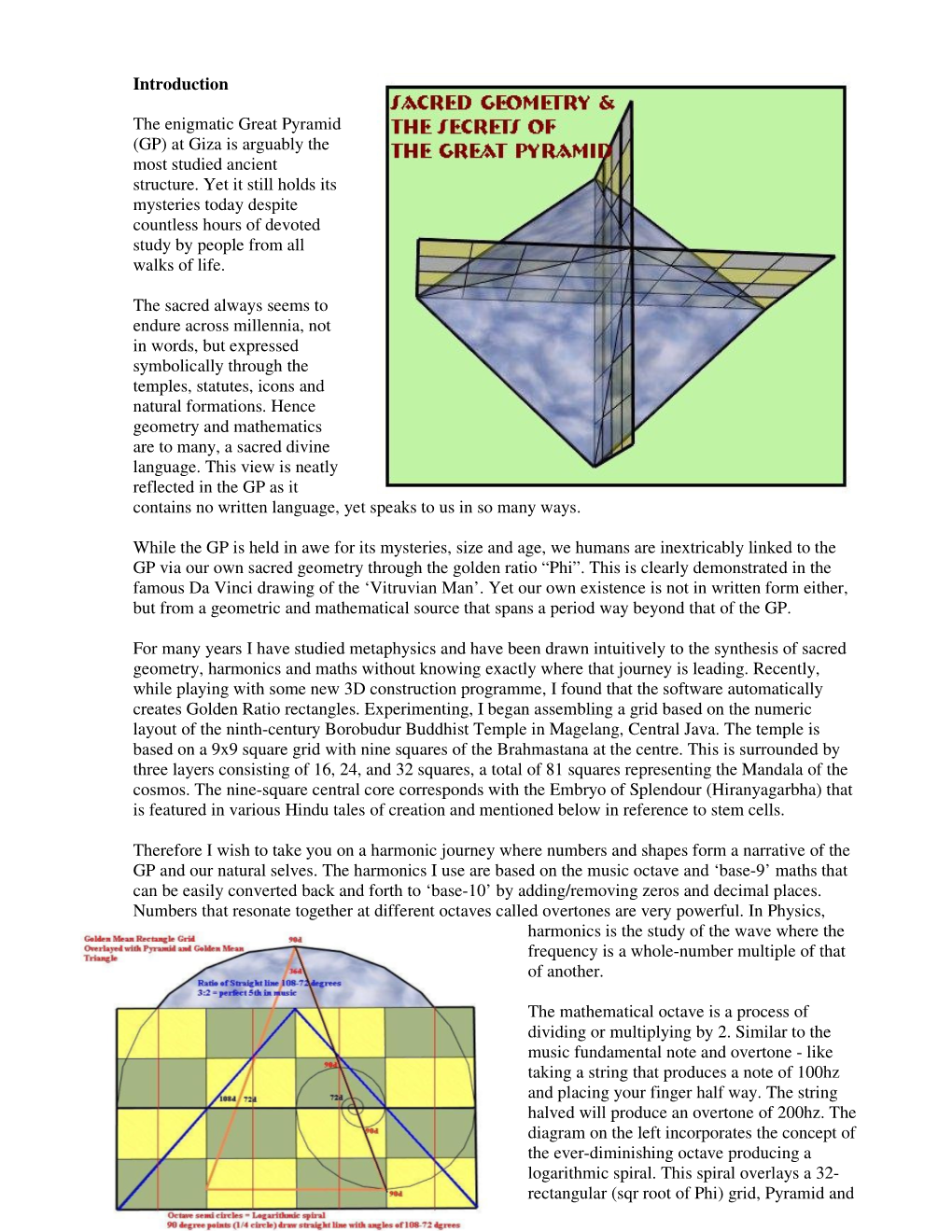 Introduction the Enigmatic Great Pyramid (GP) at Giza Is Arguably the Most Studied Ancient Structure. Yet It Still Holds Its