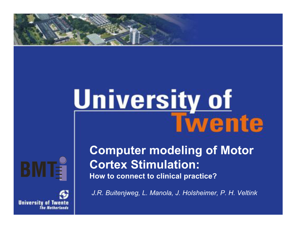 Computer Modeling of Motor Cortex Stimulation: How to Connect to Clinical Practice?