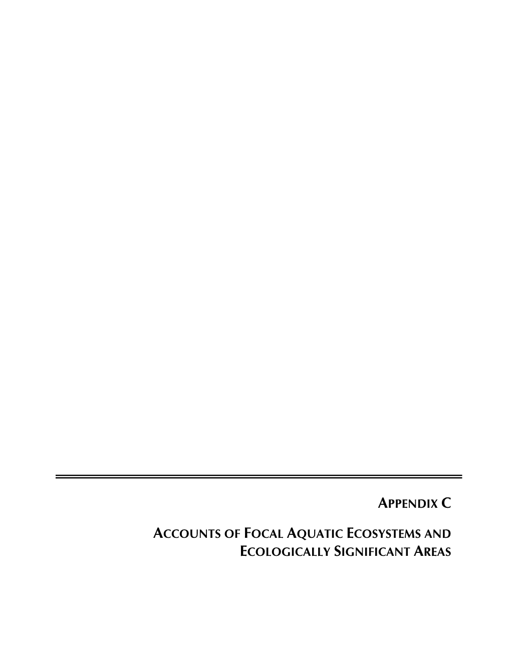 Appendix C: Accounts of Focal Aquatic Ecosystems And