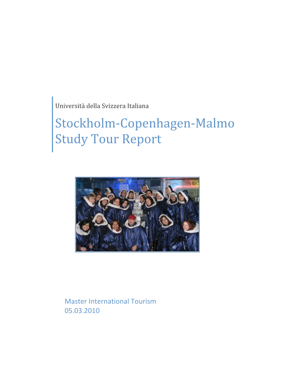 Stockholm-Copenhagen-Malmo Study Tour Report