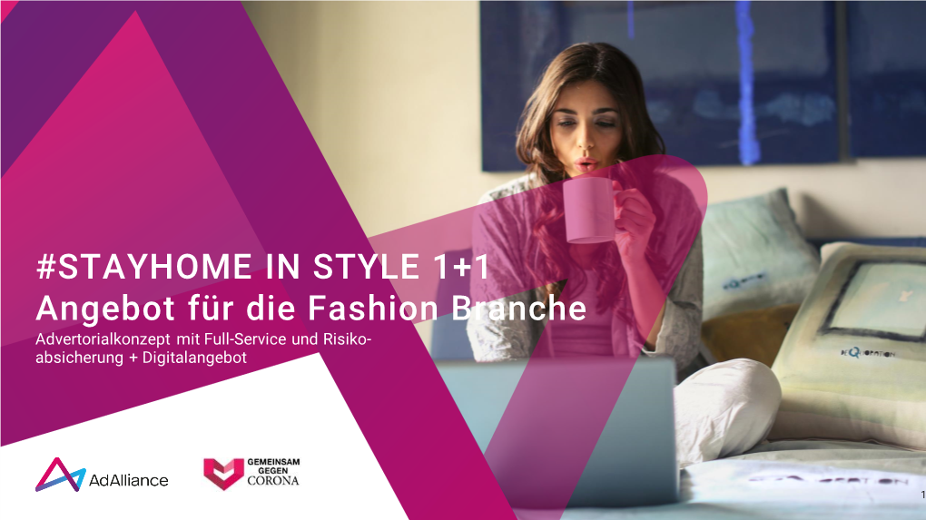 STAYHOME in STYLE 1+1 Angebot Für Die Fashion Branche Advertorialkonzept Mit Full-Service Und Risiko- Absicherung + Digitalangebot