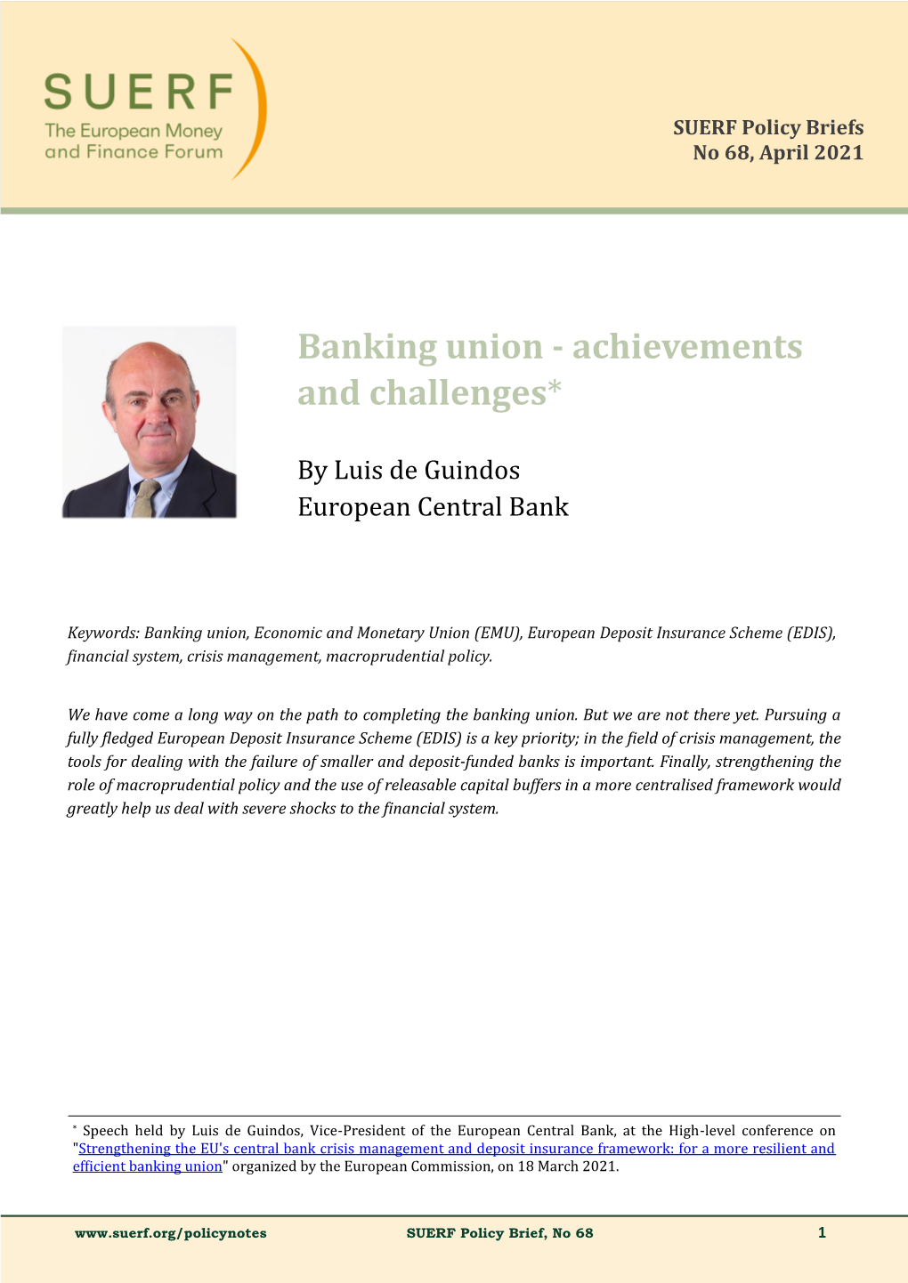 Banking Union - Achievements and Challenges*