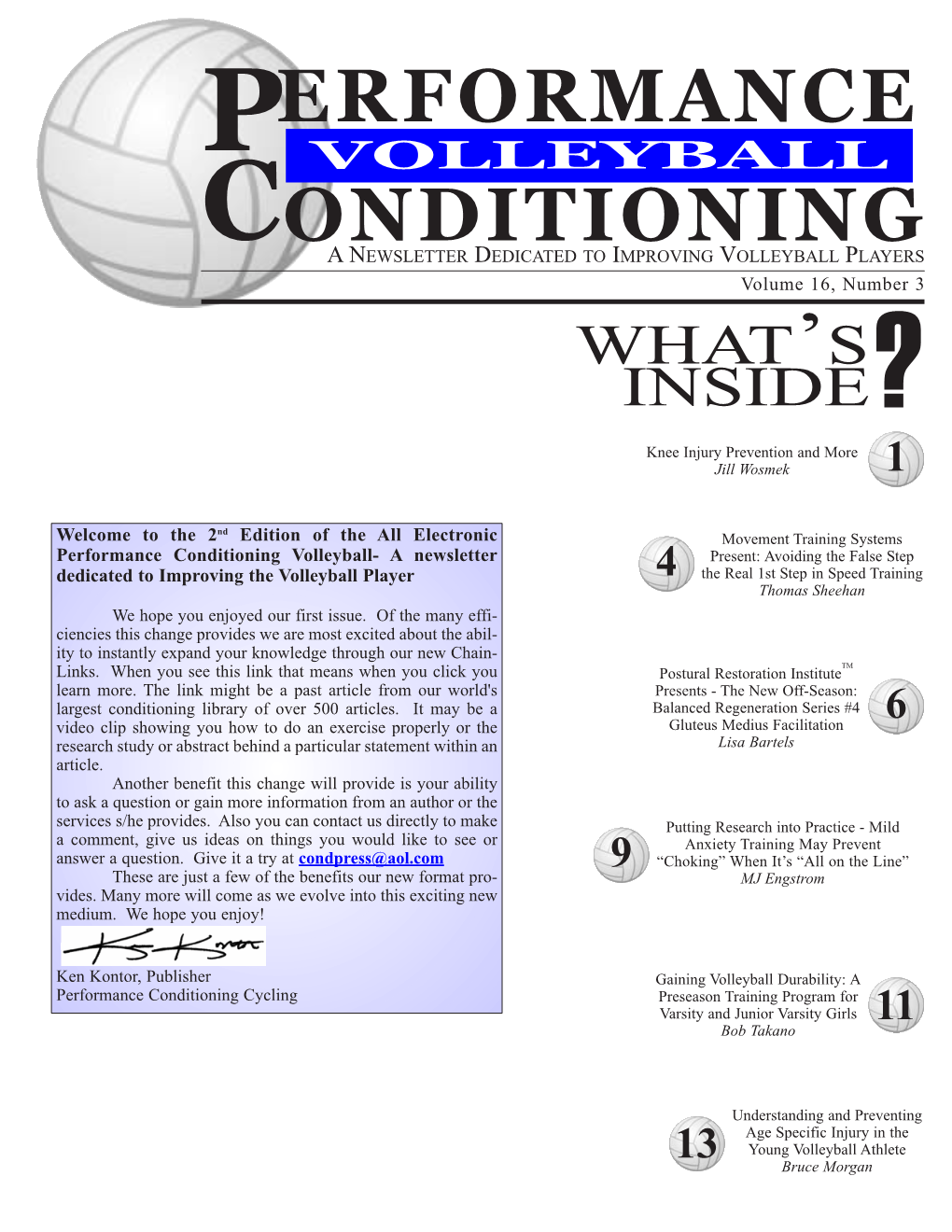 VOLLEYBALL CONDITIONING ANEWSLETTER DEDICATED to IMPROVING VOLLEYBALL PLAYERS Volume 16, Number 3 WHAT’S INSIDE?
