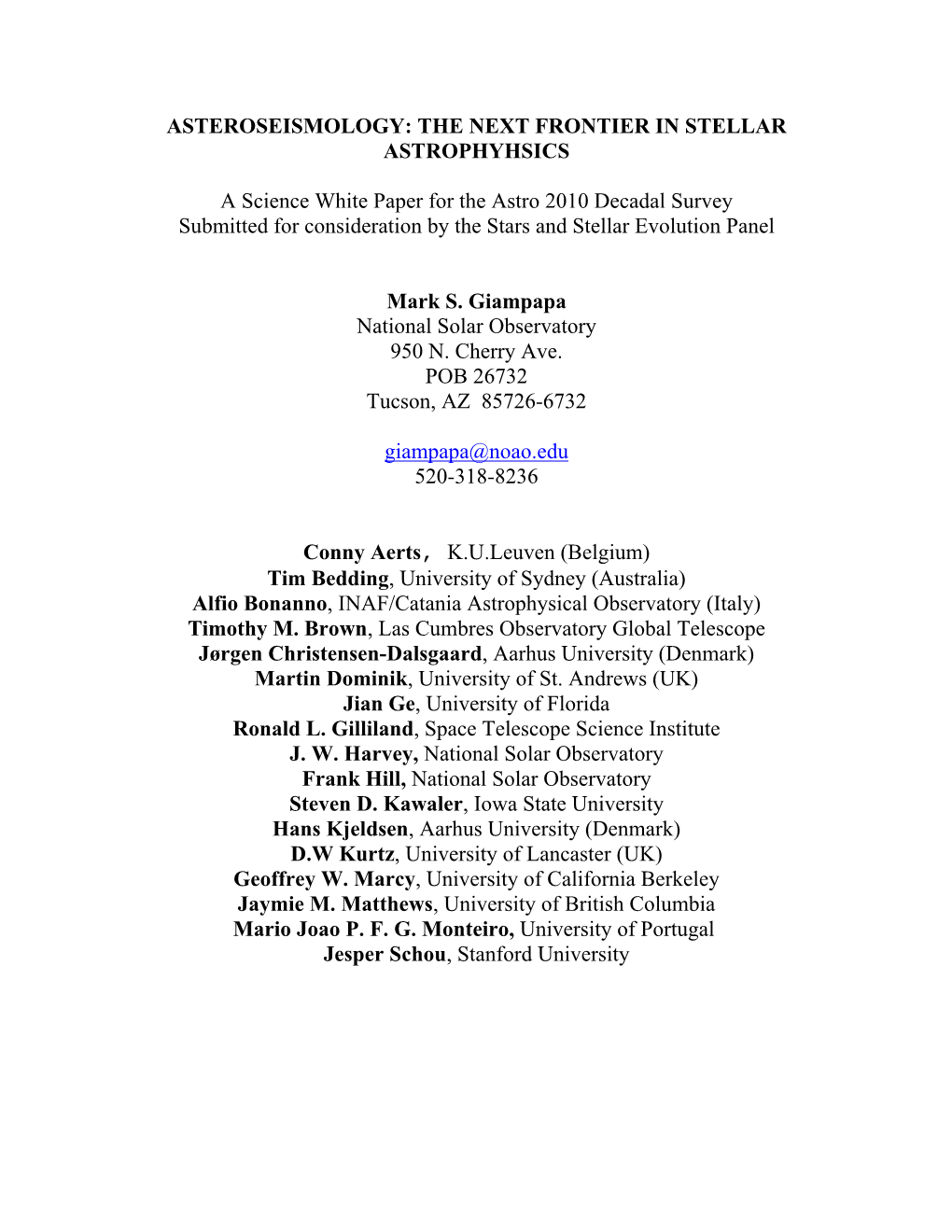 Asteroseismology: the Next Frontier in Stellar Astrophyhsics